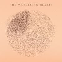 The Wandering Hearts - The Wandering Hearts ryhmässä VINYYLI @ Bengans Skivbutik AB (3999554)