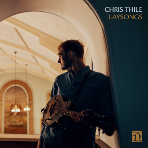 THILE CHRIS - Laysongs (Vinyl) ryhmässä VINYYLI @ Bengans Skivbutik AB (3999569)