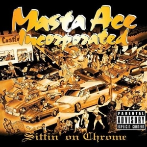 Masta Ace Inc - Sittin' On Chrome ryhmässä ME SUOSITTELEMME / Joululahjavinkki: Vinyyli @ Bengans Skivbutik AB (4000083)