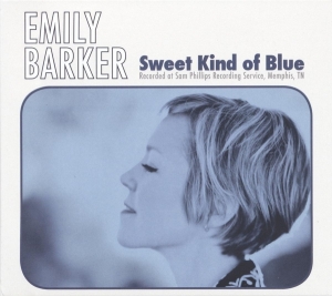 Emily Barker - Sweet Kind Of Blue ryhmässä CD @ Bengans Skivbutik AB (4000102)