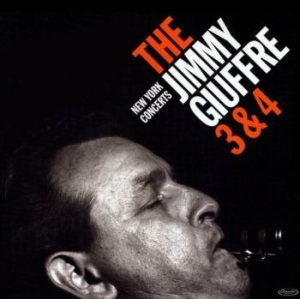 Jimmy Giuffre - Jimmy Giuffre 3 & 4 - New York Concerts ryhmässä VINYYLI @ Bengans Skivbutik AB (4000308)