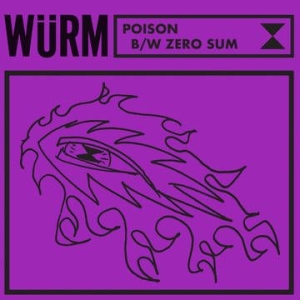 Wurm - Poison / Zero Sum (Rsd) ryhmässä VINYYLI @ Bengans Skivbutik AB (4000334)