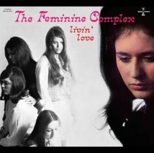 Feminine Complex The - Livin' Love (Pink Vinyl) ryhmässä VINYYLI @ Bengans Skivbutik AB (4000339)