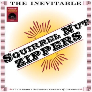 Squirrel Nut Zippers - Inevitable (Rsd) ryhmässä VINYYLI @ Bengans Skivbutik AB (4000450)