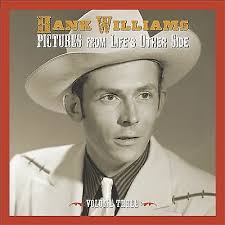 Hank Williams - Pictures From Life's Other Side, Vo ryhmässä CD @ Bengans Skivbutik AB (4000564)