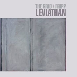 Grid / Fripp - Leviathan (200G Vinyl) ryhmässä Minishops / Summers Fripp @ Bengans Skivbutik AB (4000872)