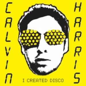 Harris Calvin - I Created Disco ryhmässä VINYYLI @ Bengans Skivbutik AB (4001694)