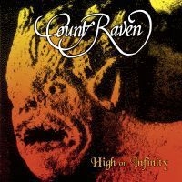 Count Raven - High On Infinity (2 Lp Black) ryhmässä VINYYLI @ Bengans Skivbutik AB (4001697)