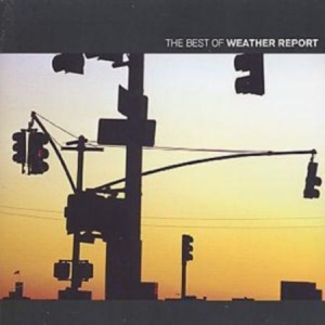 Weather Report - Best Of Vol.1 ryhmässä CD @ Bengans Skivbutik AB (4002726)