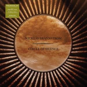 Brännström Nicklas - Circle Of Silence  (+ Download Card) ryhmässä VINYYLI @ Bengans Skivbutik AB (4004756)