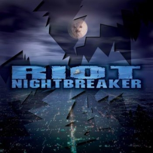 Riot - Nightbreaker Ri ryhmässä CD @ Bengans Skivbutik AB (4005415)