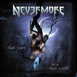 Nevermore - Dead Heart In A Dead World ryhmässä CD @ Bengans Skivbutik AB (4005542)