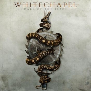 Whitechapel - Mark Of The Blade ryhmässä CD @ Bengans Skivbutik AB (4006013)