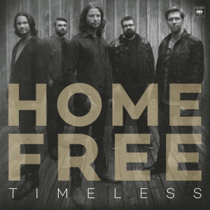 Home Free - Timeless ryhmässä CD @ Bengans Skivbutik AB (4006720)