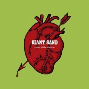 Giant Sand - Center Of The Universe (25Th Annive ryhmässä CD @ Bengans Skivbutik AB (4007552)