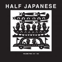 Half Japanese - Volume 2: 1987-1989 ryhmässä CD @ Bengans Skivbutik AB (4007557)