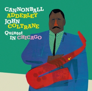 Adderley Cannonball - Cannonball Adderley Quintet In Chicago ryhmässä CD @ Bengans Skivbutik AB (4007765)