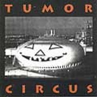 Tumor Circus - Tumor Circus ryhmässä CD @ Bengans Skivbutik AB (4008090)