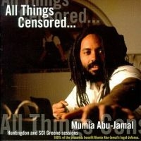 Abu-Jamal Mumia - All Things Censored Volume 1 ryhmässä CD @ Bengans Skivbutik AB (4008133)