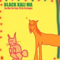 Black Kali Ma - You Ride The Pony ryhmässä CD @ Bengans Skivbutik AB (4008140)