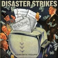 Disaster Strikes - Liberty Toast ryhmässä CD @ Bengans Skivbutik AB (4008220)