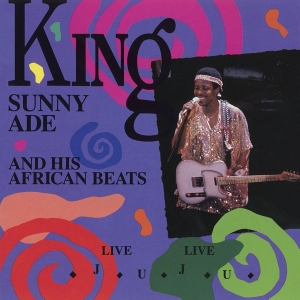 King Sunny Ade & His African Beats - Live Live Juju ryhmässä CD @ Bengans Skivbutik AB (4008375)