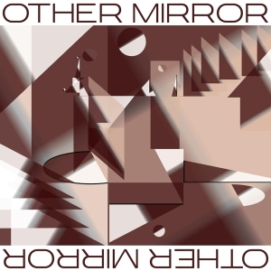 Other Mirror - Other Mirror ryhmässä VINYYLI @ Bengans Skivbutik AB (4008385)