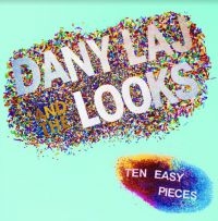 Laj Dany And The Looks - Ten Easy Pieces ryhmässä VINYYLI @ Bengans Skivbutik AB (4008452)