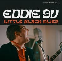 Eddie 9V - Little Black Flies ryhmässä CD @ Bengans Skivbutik AB (4008462)