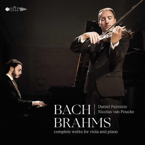 Palmizio Daniel / Nicolas Van Poucke - Bach/Brahms: Complete Works For Viola And Piano ryhmässä CD @ Bengans Skivbutik AB (4009184)