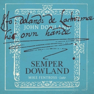 Mike Fentross - Semper Dowland ryhmässä CD @ Bengans Skivbutik AB (4009185)