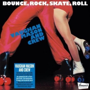 Vaughan Mason And Crew - Bounce Rock Skate Roll (140G Black ryhmässä VINYYLI @ Bengans Skivbutik AB (4009400)