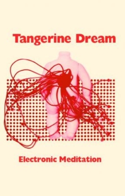 Tangerine Dream - Electronic Meditaiton ryhmässä Pop @ Bengans Skivbutik AB (4009477)