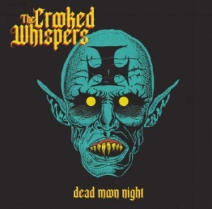 Crooked Whispers The - Dead Moon Night (Vinyl Lp) ryhmässä VINYYLI @ Bengans Skivbutik AB (4010935)