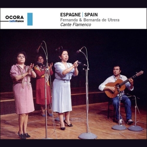 Utrera Fernanda De Utrera Bernar - Spain: Cante Flamenco ryhmässä CD @ Bengans Skivbutik AB (4011096)