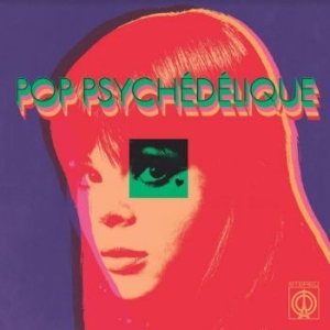 Various Artists - Pop Psychédélique (The Best Of Fren ryhmässä ME SUOSITTELEMME / Joululahjavinkki: Vinyyli @ Bengans Skivbutik AB (4011402)