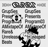 GRUP SES - PROGRAM 03 A MIXTAPE OF RARE & UNRE ryhmässä Dans/Techno @ Bengans Skivbutik AB (4011424)