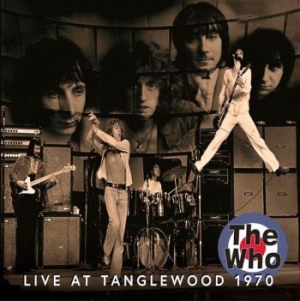 Who - Live In Tanglewood 1970 ryhmässä CD @ Bengans Skivbutik AB (4011431)