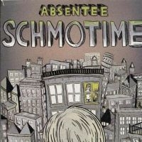 Absentee - Schmotime ryhmässä CD @ Bengans Skivbutik AB (4011548)