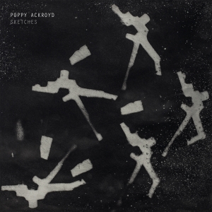 Ackroyd Poppy - Sketches ryhmässä VINYYLI @ Bengans Skivbutik AB (4011608)