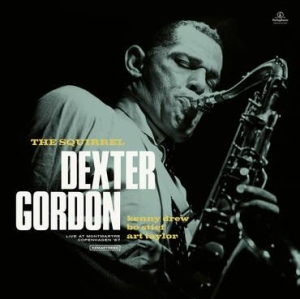 Dexter Gordon - The Squirrel (Live In Montmatre, Copenha ryhmässä ME SUOSITTELEMME / Record Store Day / RSD2013-2020 @ Bengans Skivbutik AB (4011828)