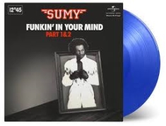 Sumy - Funkin' In Your.. -Clrd- ryhmässä ME SUOSITTELEMME / Record Store Day / RSD2013-2020 @ Bengans Skivbutik AB (4011841)