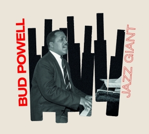 Bud Powell - Jazz Giant ryhmässä CD @ Bengans Skivbutik AB (4012187)