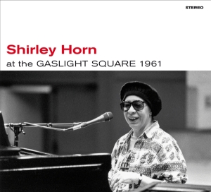 Horn Shirley - At The Gaslight Square 1961 + Loads Of Love ryhmässä CD @ Bengans Skivbutik AB (4012190)