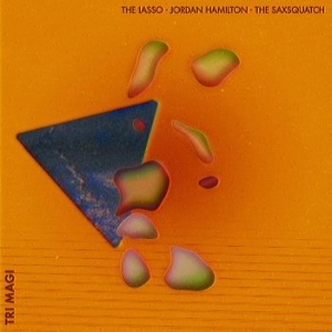 The Lasso Jordan Hamilton The Sax - Tri-Magi (White & Orange Twister Vi ryhmässä VINYYLI @ Bengans Skivbutik AB (4012640)