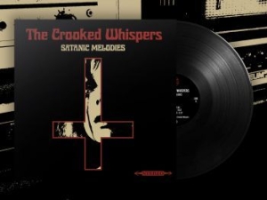 Crooked Whispers The - Satanic Melodies (Black Vinyl Lp) ryhmässä VINYYLI @ Bengans Skivbutik AB (4012779)