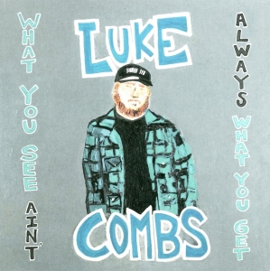 Combs Luke - What You See Ain't Always What You Get (Deluxe Edition) ryhmässä Minishops / Luke Combs @ Bengans Skivbutik AB (4012915)