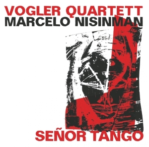 Nisinman Marcelo & Vogler Quartett - Senor Tango -Live- ryhmässä CD @ Bengans Skivbutik AB (4013359)