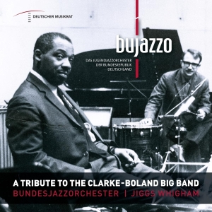 Bujazzo - A Tribute To The Clarke - Boland Big Band ryhmässä CD @ Bengans Skivbutik AB (4013376)