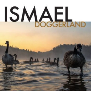 Ismael - Doggerland ryhmässä ME SUOSITTELEMME / Bengans  Distribution Uutuudet @ Bengans Skivbutik AB (4013934)